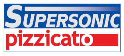 Pizzicato: Supersonic (2012)
