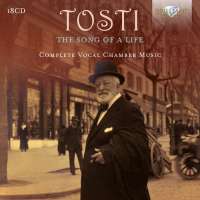 WYCOFANY  Tosti: The Song of a Life, Complete Vocal Chamber Music