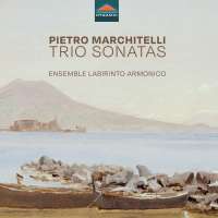 Marchitelli: Trio Sonatas