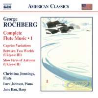 Rochberg: Complete Flute Music Vol. 1