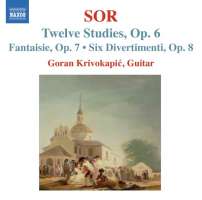 Sor: Twelve Studies Op. 6,  Fantaisie Op.7, Six Divertimenti Op. 8