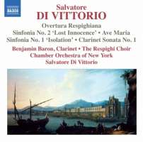 Di Vittorio: Sinfonias Nos. 1 & 2, Overtura Respighiana, Clarinet Sonata No. 1