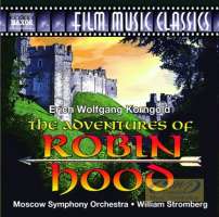 Korngold: The Adventures of Robin Hood