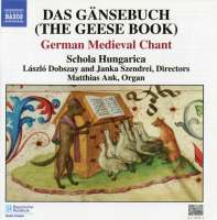 Das Gänsebuch (The Geese Book): German Medieval Chant