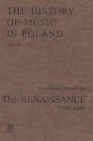 The History of Music in Poland vol II – The Renaissance (1500-1600)