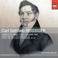 Reissiger: Complete Piano Trios Vol. 1