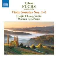 Fuchs: Violin Sonatas Nos. 1 - 3