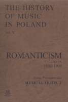 The History of Music in Poland vol V Part.2A – Romanticism (1850-1900)