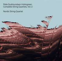 Gudmundsen-Holmgreen: Complete String Quartets Vol. 2