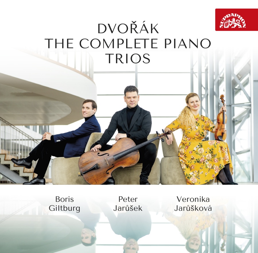 Dvořák: The Complete Piano Trios