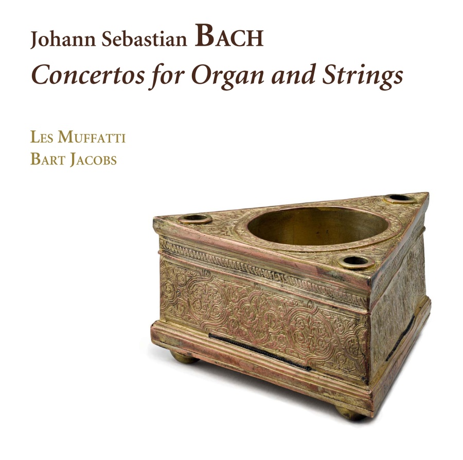 Bach: Concertos for Organ and Strings