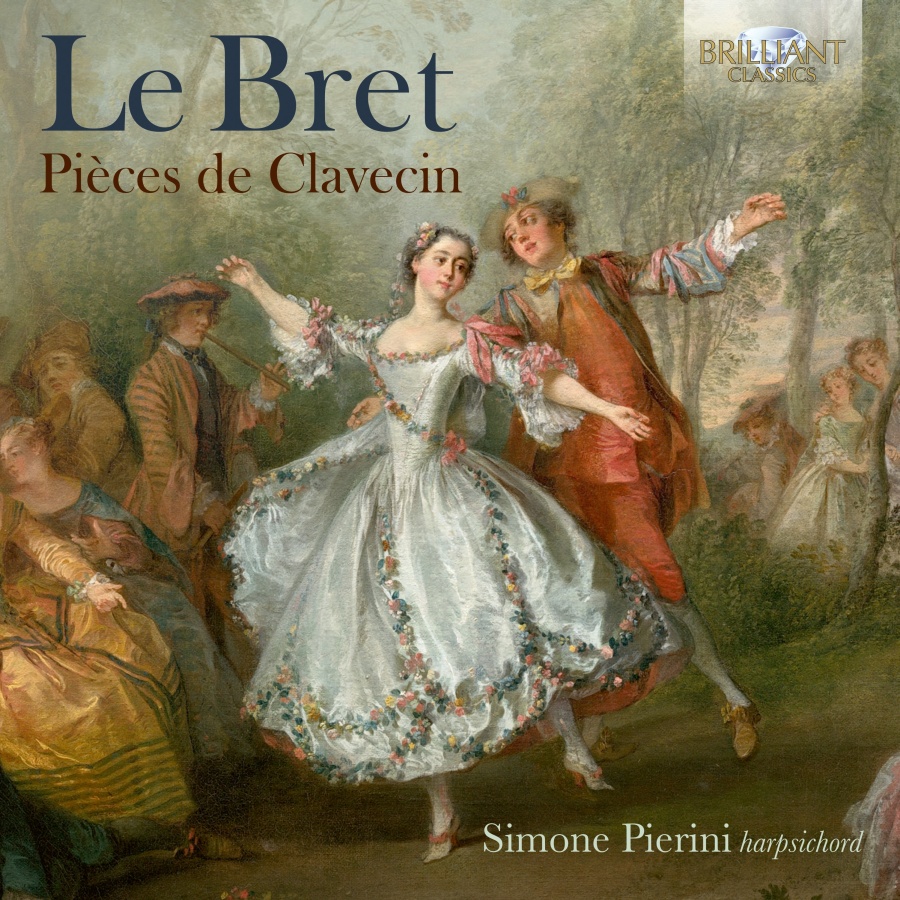 Le Bret: Pièces de Clavecin