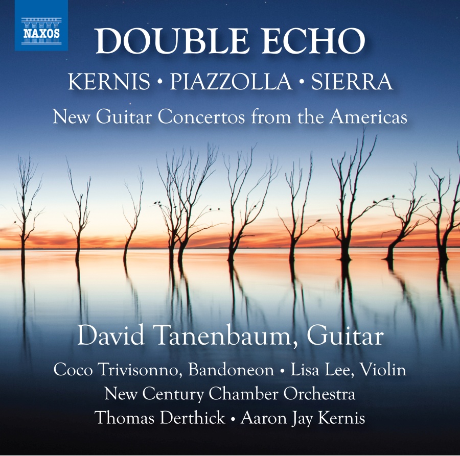 Double Echo - New Guitar Concertos from the Americas