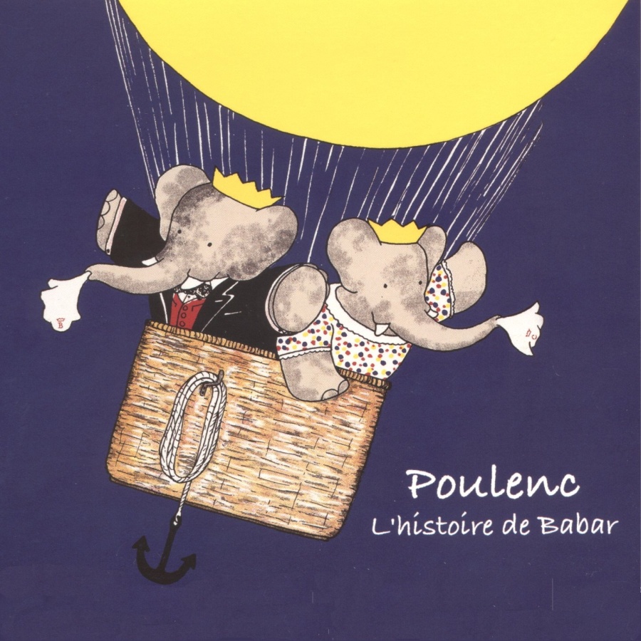 Poulenc: L'historie de Babar