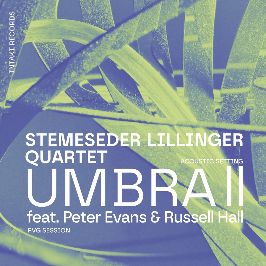 Stemeseder Lillinger Quartet: Umbra II
