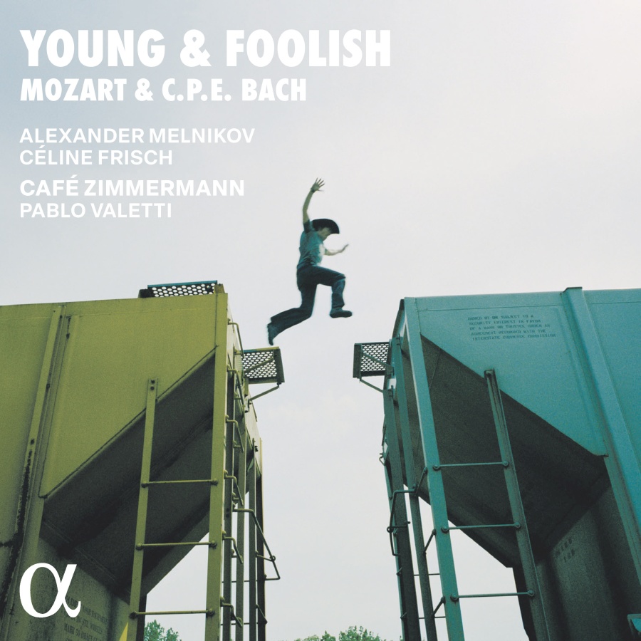 Young & Foolish - Mozart & C.P.E. Bach